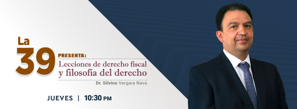 La 39 - Lecciones de derecho fiscal y filosofía del derecho
